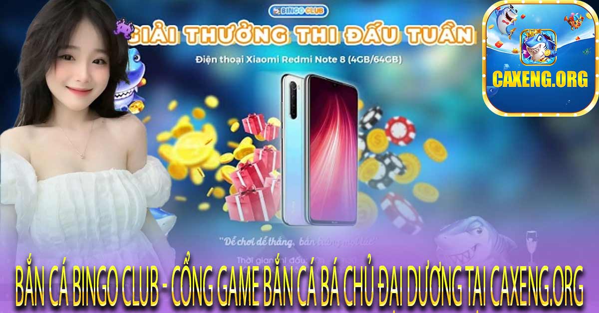 Chương trình khuyến mãi đặc biệt tại bắn cá Bingo Club